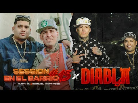 GUSTY DJ | @EzequielMatthysse - DIABLA + SESSION EN EL BARRIO #15 (Video Oficial)