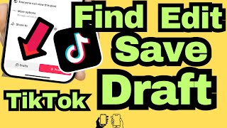 How to Find, Edit, and Save Drafts in TikTok (UPDATED) 2026