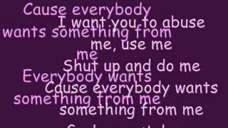 Everybody Wants Something From Me- The Pretty Reckless- Lyrics.