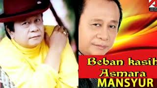 Download lagu Mansyur S : Beban kasih asmara mp3 Download lagu Mansyur S : Beban kasih asmara mp3