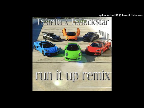 T6Stella X T6Rock$tar-Run it up remix (prod. Heinz schmidt)