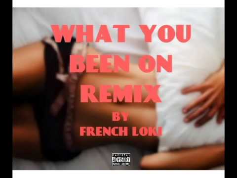 French Loki - What You Been On (Remix)
