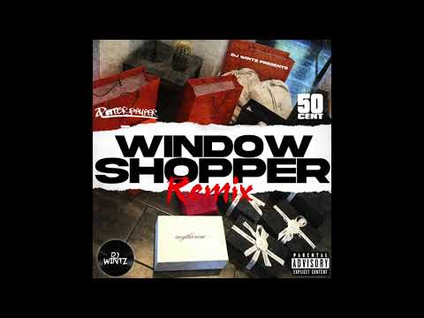 50 Cent ft Potter Payper - Window Shopper Freestye (Remix) DJ Wintz's Remixes| @djwintzuk