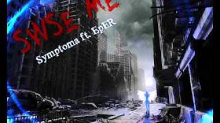 Symptoma - Swse me ft. EpER [2011]
