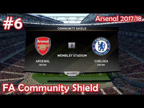 FIFA 18 Full Manual┃Arsenal Career #6 (vs Chelsea) - Community Shield