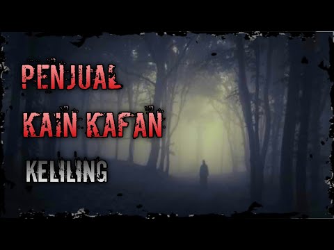 Penjual kain kafan keliling, yang hampir meningg@l karena pembelinya ⁉️