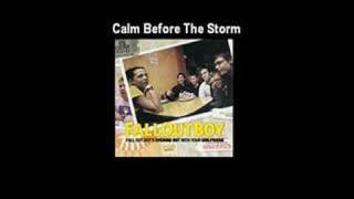 Fall Out Boy - Calm Before The Storm