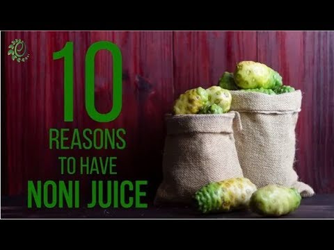 10 Best Benefits Of Noni Juice | Organic Facts