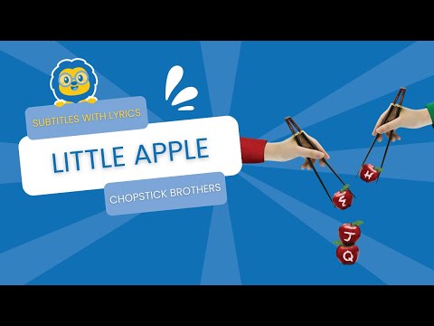 Little Apple by Chopstick Brothers [English, Chinese & Pinyin]