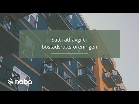 Sätt rätt avgift i bostadsrättsföreningen.