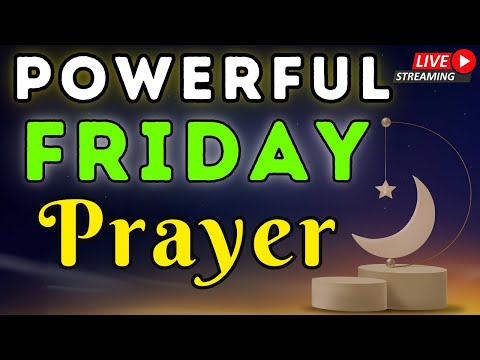 BEST DUA FOR FRIDAY JUMMAH MUBAROK ♥ - MUST LISTEN! THIS BEAUTIFUL DUA THE KEY TO SOLVE ALL TROUBLES