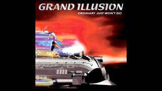 Grand Illusion - The best is yet to come