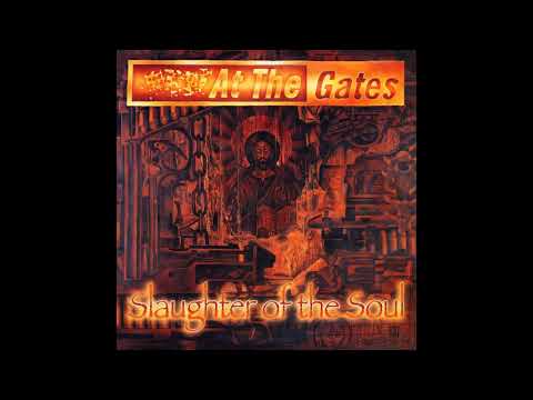 At the Gates - Slaughter of the Soul(Full Album)