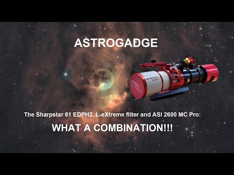 Imaging with the Sharpstar 61 EDPH2, L-eXtreme filter and the ASI 2600 MC Pro: WHAT A COMBINATION!!!