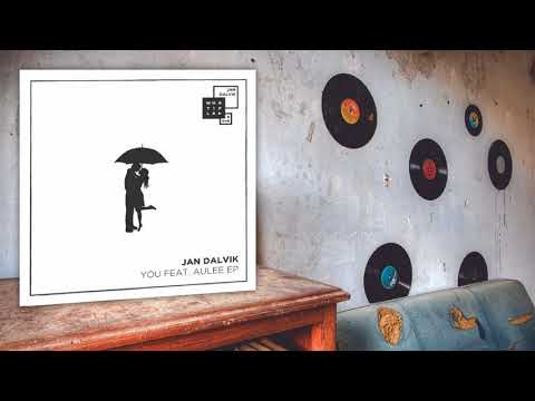 Jan Dalvik - You (feat. Aulee) (Original Mix)