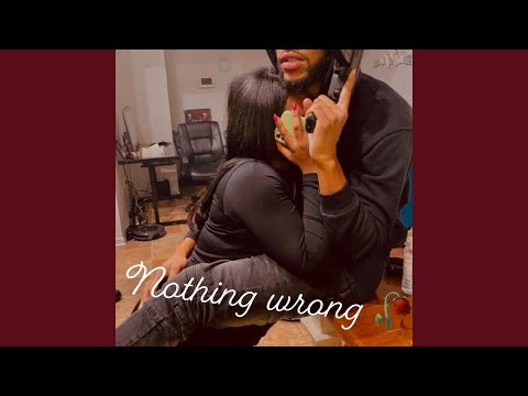Nothing Wrong