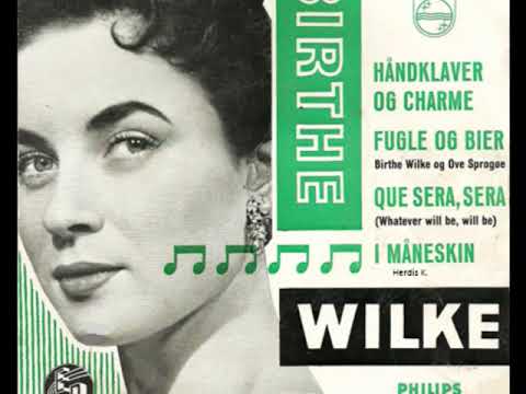 Birthe Wilke - Que, Sera, Sera  -1956 Danish