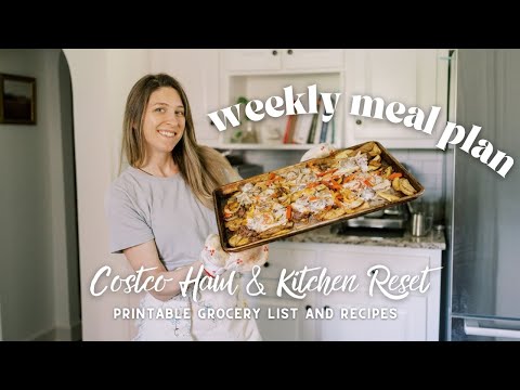 Weekly meal plan for my family of 6 / Costco haul & kitchen reset / Get it all done with me!