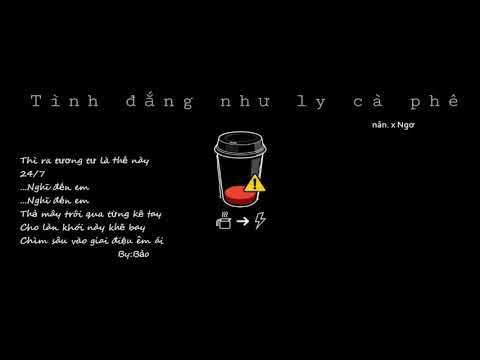 nân. x Ngơ - tình đắng như ly cà phê