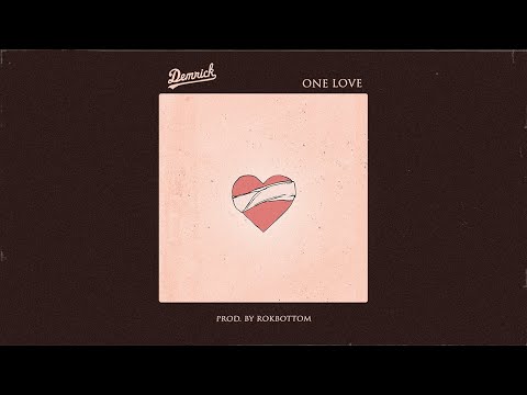 DEMRICK x ROKBOTTOM - ONE LOVE (OFFICIAL VISUALIZER)