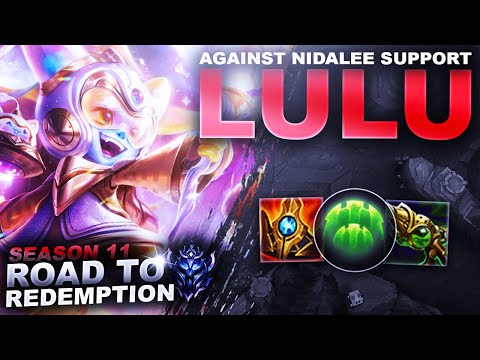 I'M AGAINST NIDALEE SUPPORT??? LULU! - Road to Redemption | League of Legends