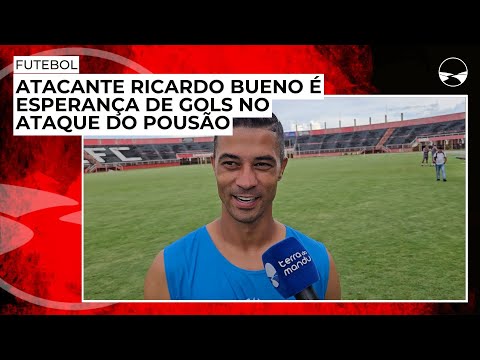 Atacante Ricardo Bueno é esperança de gols no ataque do Pousão
