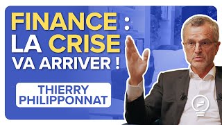 La prochaine CRISE FINANCIÈRE arrive. À quel point sera t-elle DÉVASTATRICE ? - Thierry Philipponnat