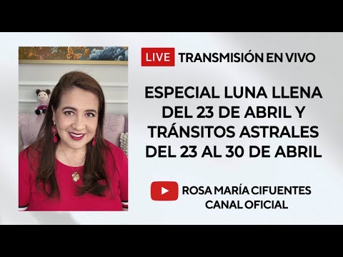 (PARTE 1) EN VIVO: ESPECIAL LUNA LLENA DEL 23 DE ABRIL Y TRÁNSITOS ASTRALES DEL 23-30 DE ABRIL