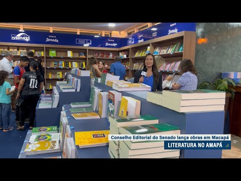 Conselho Editorial do Senado lança quatro livros em Encontro literário em Macapá