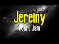 Jeremy (KARAOKE) | Pearl Jam