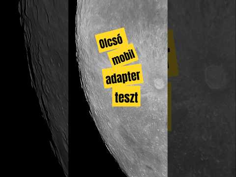 5000 Ft-os mobil adapter Holdra és Jupiterre! ➡️ Kis tavcső+mobiltelefon adapter teszt #2