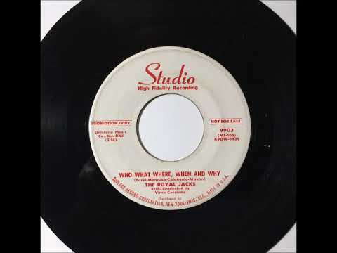Royal Jacks - Who What Where, When & Why ~ teen doo wop