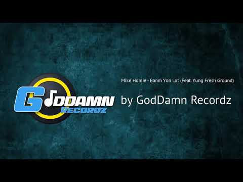 Mike Homie - Banm Yon Lot (ft. Yung Fresh Ground) (Official Audio)