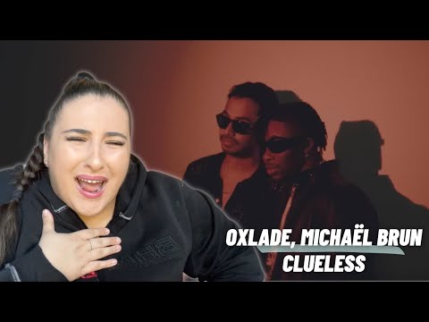 OXLADEEEE!!!😭 Oxlade, Michaël Brun - Clueless / Just Vibes Reaction