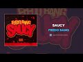 Fredo Bang - Saucy (AUDIO)