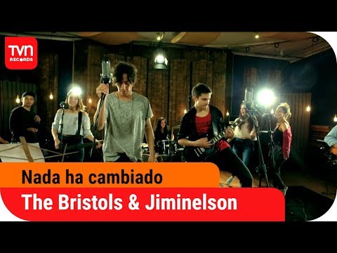 Nada ha cambiado - The Bristols ft Jiminelson (Wena Profe) | TVN Records