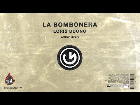 Loris Buono - La Bombonera (Original Mix)