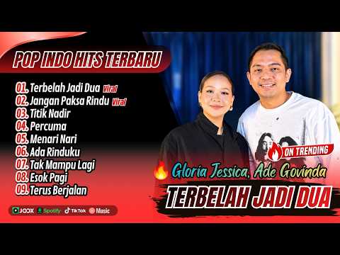 Gloria Jessica, Ade Govinda - TERBELAH JADI DUA | JANGAN PAKSA RINDU | TITIK NADIR || POP VIRAL 2026