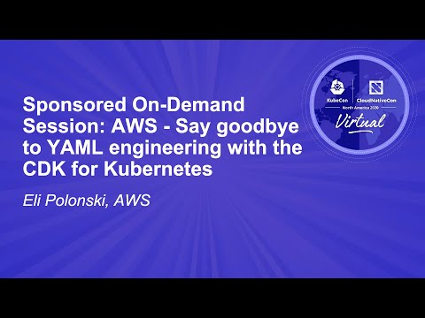 Image thumbnail for talk Sponsored Session: AWS - Say goodbye to YAML engineering with the CDK for Kubernetes