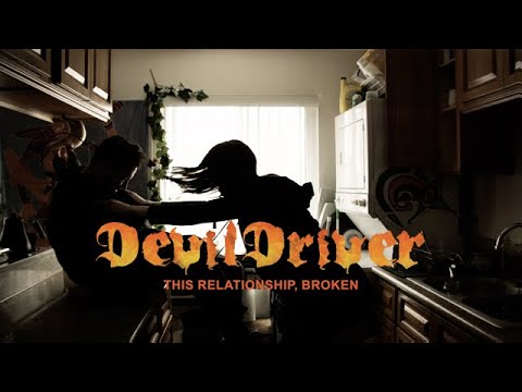 DEVILDRIVER - This Relationship, Broken (Official Video) | Napalm Records