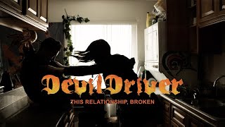 Kadr z teledysku This Relationship, Broken tekst piosenki DevilDriver