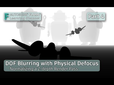 Depth of Field Blurring with Physical Defocus - Part 4 - Flame 2021