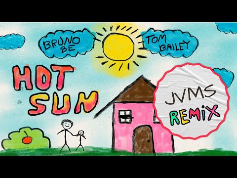 Bruno Be, Tom Bailey - Hot Sun (JVMS Remix)