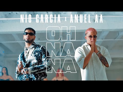 Anuel AA & ​Nio García - Oh Na Na (Video Oficial)