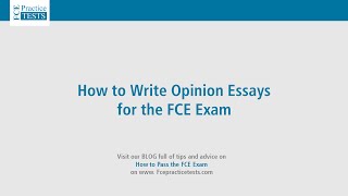 How to Write Opinion Essays for the FCE