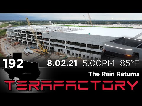 Tesla Terafactory Texas Update #192 in 4K: The Rain Returns 07/29/21 (5:00pm | 85°F)