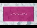 Francine Moss - appearance