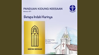 Download lagu Betapa Indah Harinya (Panduan Kidung Keesaan 477) mp3 Download lagu Betapa Indah Harinya (Panduan Kidung Keesaan 477) mp3