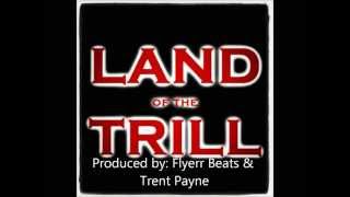 J-Burk Land Of The Trill (feat. lil YANNI & Sandman Jr.)