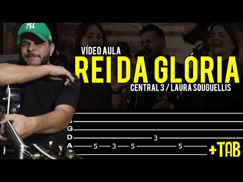 Rei Da Glória - Central 3